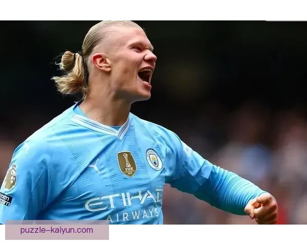 哈兰德身体素质持续提升，展现令人瞩目的竞技能力